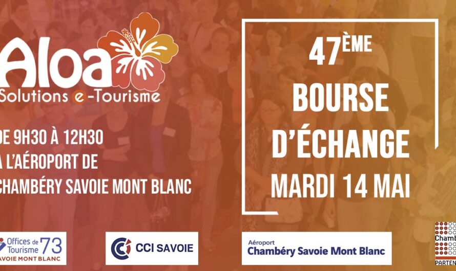 47ÈME BOURSE D’ÉCHANGE – OT 73 SAVOIE MONT-BLANC