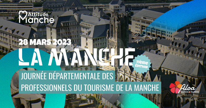 RETROUVEZ ALOA, LORS DE LA 11ÈME JOURNÉE DÉPARTEMENTALE DES PROFESSIONNELS DU TOURISME DE LA MANCHE