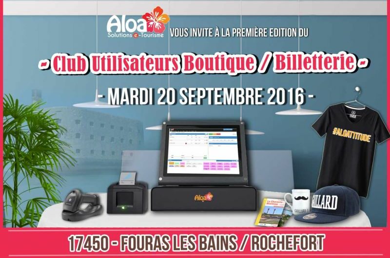 RETOUR SUR LE CLUB UTILISATEURS BOUTIQUE / BILLETTERIE DU 20 SEPTEMBRE À FOURAS (17)