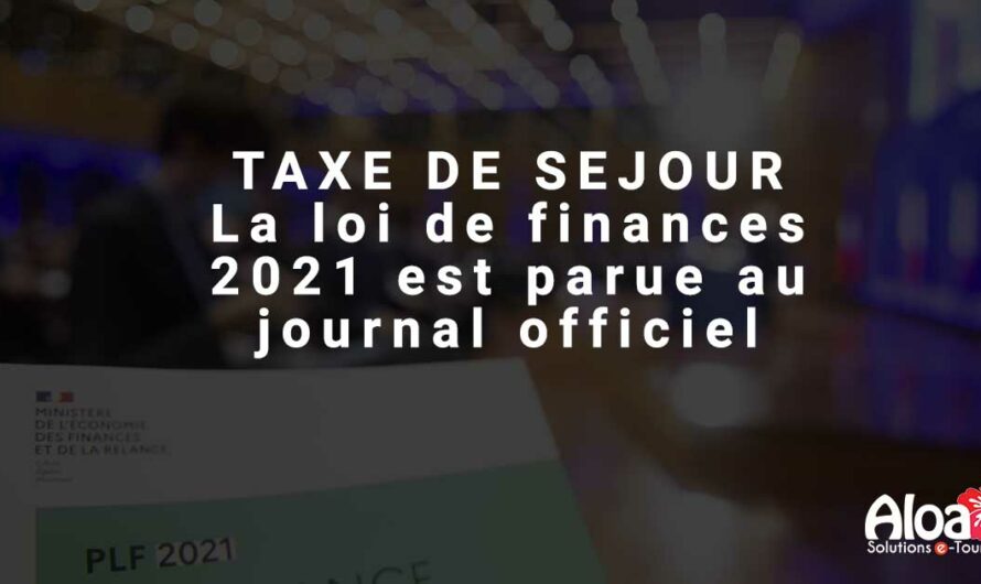 LA LOI DE FINANCES 2021 EST PARUE AU JO (MAJ)